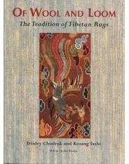 OF WOOL AND LOOM - The tradition of Tibetan Rugs